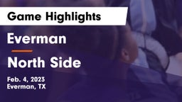 Everman  vs North Side  Game Highlights - Feb. 4, 2023