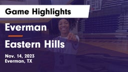 Everman  vs Eastern Hills  Game Highlights - Nov. 14, 2023