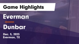 Everman  vs Dunbar  Game Highlights - Dec. 5, 2023
