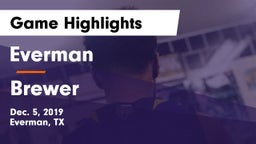 Everman  vs Brewer  Game Highlights - Dec. 5, 2019