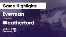 Everman  vs Weatherford  Game Highlights - Dec. 6, 2019