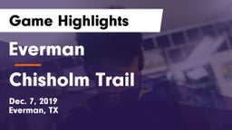 Everman  vs Chisholm Trail  Game Highlights - Dec. 7, 2019