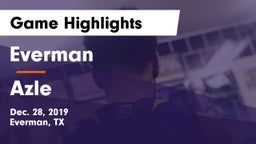 Everman  vs Azle  Game Highlights - Dec. 28, 2019