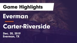 Everman  vs Carter-Riverside  Game Highlights - Dec. 20, 2019
