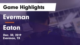 Everman  vs Eaton  Game Highlights - Dec. 30, 2019