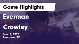 Everman  vs Crowley  Game Highlights - Jan. 7, 2020