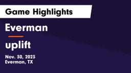 Everman  vs uplift Game Highlights - Nov. 30, 2023