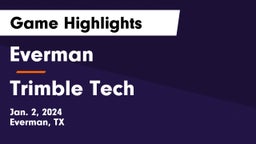 Everman  vs Trimble Tech  Game Highlights - Jan. 2, 2024