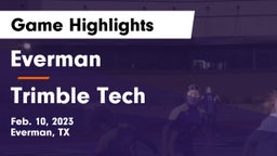 Everman  vs Trimble Tech  Game Highlights - Feb. 10, 2023