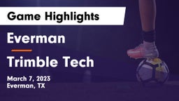 Everman  vs Trimble Tech  Game Highlights - March 7, 2023