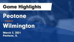 Peotone  vs Wilmington  Game Highlights - March 2, 2021