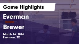 Everman  vs Brewer  Game Highlights - March 26, 2024