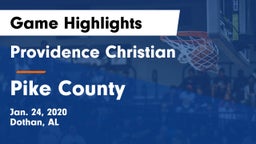 Providence Christian  vs Pike County  Game Highlights - Jan. 24, 2020