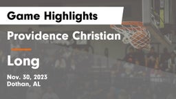Providence Christian  vs Long  Game Highlights - Nov. 30, 2023