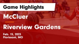 McCluer  vs Riverview Gardens  Game Highlights - Feb. 15, 2023