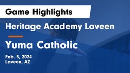 Heritage Academy Laveen vs Yuma Catholic  Game Highlights - Feb. 5, 2024