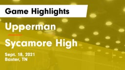 Upperman  vs Sycamore High Game Highlights - Sept. 18, 2021