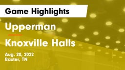Upperman  vs Knoxville Halls  Game Highlights - Aug. 20, 2022