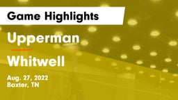 Upperman  vs Whitwell  Game Highlights - Aug. 27, 2022