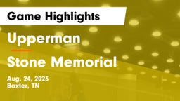 Upperman  vs Stone Memorial  Game Highlights - Aug. 24, 2023