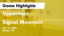 Upperman  vs Signal Mountain Game Highlights - Oct. 17, 2023