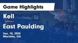 Kell  vs East Paulding  Game Highlights - Jan. 10, 2020