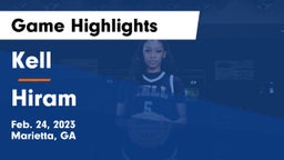 Kell  vs Hiram  Game Highlights - Feb. 24, 2023