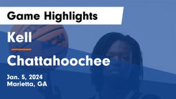 Kell  vs Chattahoochee  Game Highlights - Jan. 5, 2024