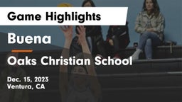 Buena   vs Oaks Christian School Game Highlights - Dec. 15, 2023