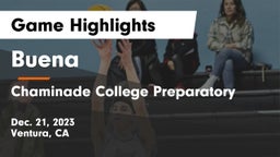 Buena   vs Chaminade College Preparatory Game Highlights - Dec. 21, 2023