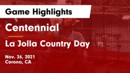 Centennial  vs La Jolla Country Day  Game Highlights - Nov. 26, 2021