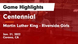 Centennial  vs Martin Luther King - Riverside Girls Game Highlights - Jan. 21, 2022