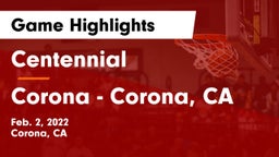Centennial  vs Corona  - Corona, CA Game Highlights - Feb. 2, 2022