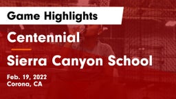 Centennial  vs Sierra Canyon School Game Highlights - Feb. 19, 2022