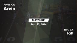 Matchup: Arvin  vs. Taft  2016