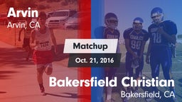 Matchup: Arvin  vs. Bakersfield Christian  2016