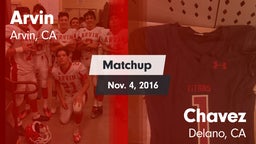 Matchup: Arvin  vs. Chavez  2016