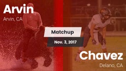 Matchup: Arvin  vs. Chavez  2017