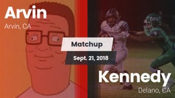 Matchup: Arvin  vs. Kennedy  2018