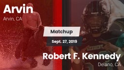 Matchup: Arvin  vs. Robert F. Kennedy  2019