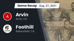 Recap: Arvin  vs. Foothill  2021