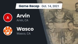 Recap: Arvin  vs. Wasco  2021
