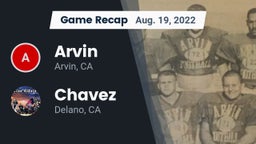 Recap: Arvin  vs. Chavez  2022