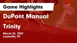 DuPont Manual  vs Trinity  Game Highlights - March 26, 2022