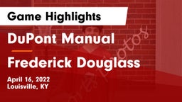 DuPont Manual  vs Frederick Douglass Game Highlights - April 16, 2022