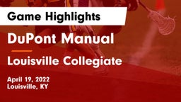DuPont Manual  vs Louisville Collegiate Game Highlights - April 19, 2022