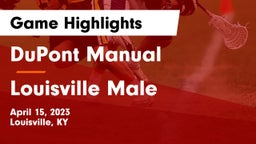 DuPont Manual  vs Louisville Male  Game Highlights - April 15, 2023