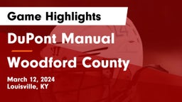 DuPont Manual  vs Woodford County  Game Highlights - March 12, 2024