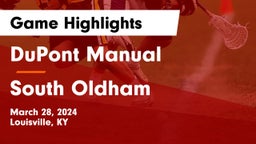 DuPont Manual  vs South Oldham  Game Highlights - March 28, 2024