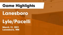 Lanesboro  vs Lyle/Pacelli  Game Highlights - March 12, 2021